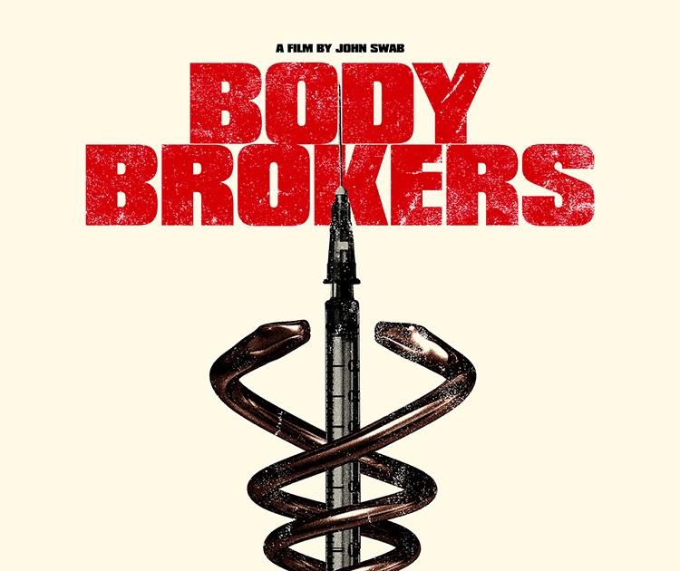 BODY BROKERS Film Review February 16, 2021 Eclectic Arts