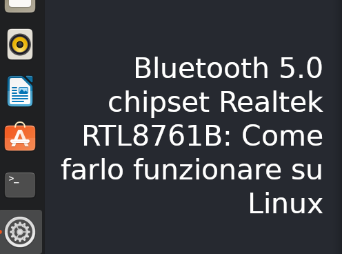 Bluetooth 5.0 chipset Realtek RTL8761B: Come farlo funzionare su Linux