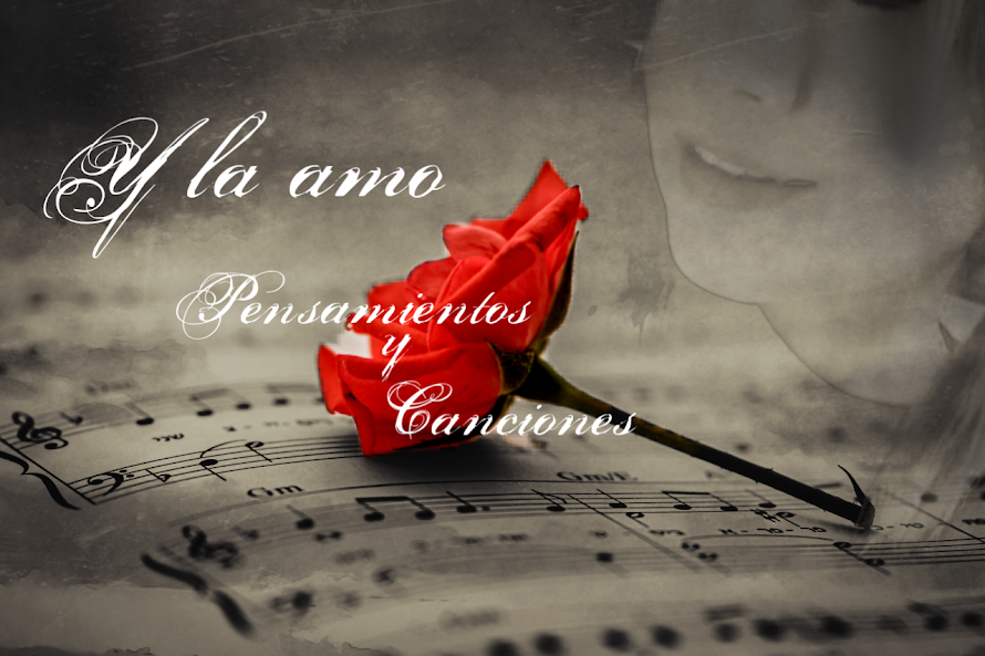 Y la amo (pensamientos y canciones)