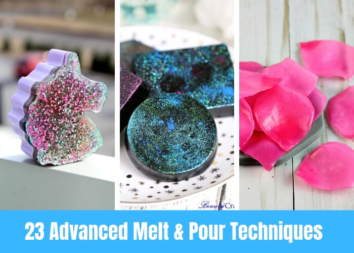 23 Advanced Melt and Pour Soap Techniques You Have to Try Everything