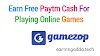 Gamezop Best Paytm Earning Website - Unlimited Tricks