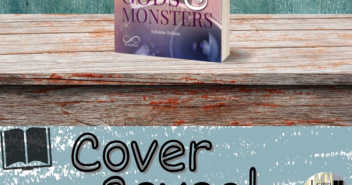 LEGGI MANGIA VIAGGIA Cover Reveal Gods & Monsters di Saffron A. Kent