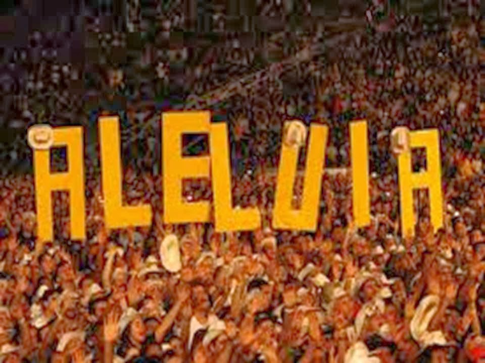 ALELUIAS A DEUS!