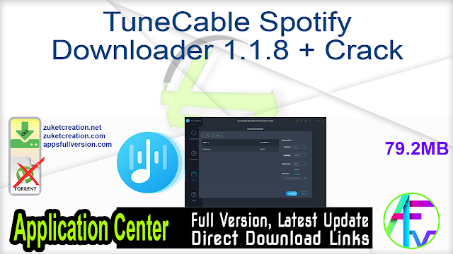 TuneCable Spotify Downloader 1.1.8 + Crack