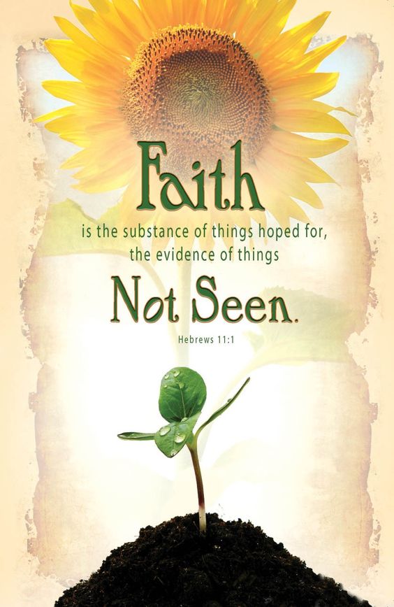 “Faith is substance.”