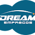 Dream Empregos apartir de segunda-feira estará em novo endereço
