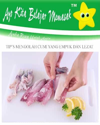 Cara Bikin Cumi Agar Tidak Bau Amis dan Tidak Alot Cara Mengolah Cumi - Cumi Agar Empuk dan Lezat