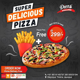 *Ad - Pizza Paradise | Wazidpur Tiraha Jaunpur | Order Now - 9519149797*