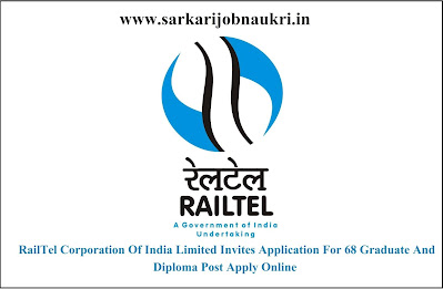 RailTel Corporation Of India Limited Invites Application For 68 Graduate And Diploma Post Apply Online