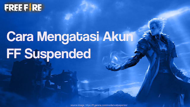 Cara Mengatasi Akun FF Suspend Dengan Cepat Agar Kembali