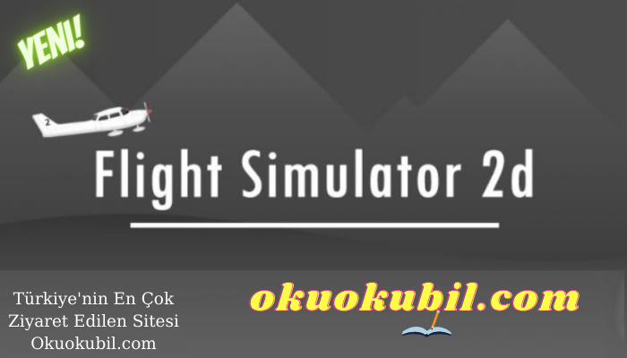 Flight Simulator 2D v1.4.4 Para + Kilitler Açık Hileli Mod Apk İndir 2021