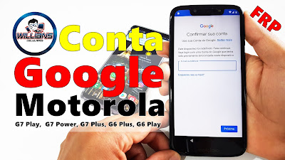 Conta Google Motorola Moto G7 Play, G7 Power, G7 Plus, G6 Plus, G6 Play Android 9 Patch atualizado