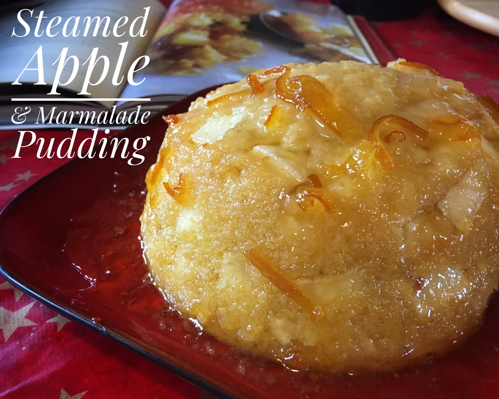 Earby Guerilla Gardens Seasonal Recipes Steamed Apple & Marmalade Pudding