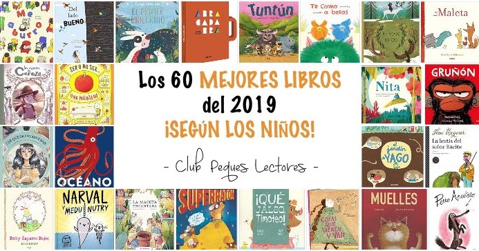 Los MEJORES cuentos y LIBROS del 2019 ¡SEGÚN los NIÑOS! - Club Peques  Lectores: cuentos y creatividad infantil