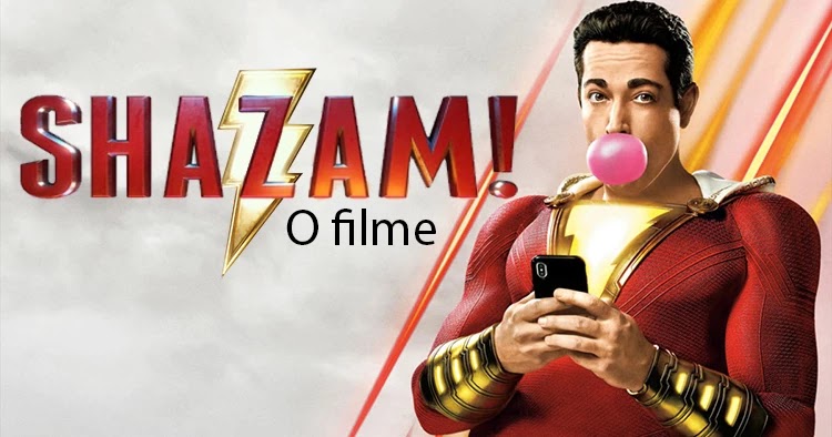 Shazam - O filme O filme Shazam