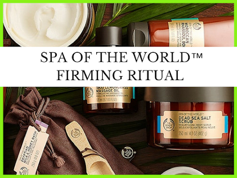 The Body Shop’s New Spa of the World Firming Ritual 