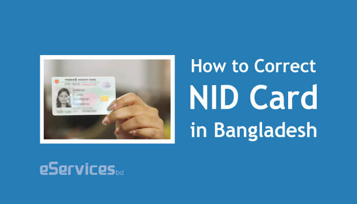 How to Correct NID Card in Bangladesh