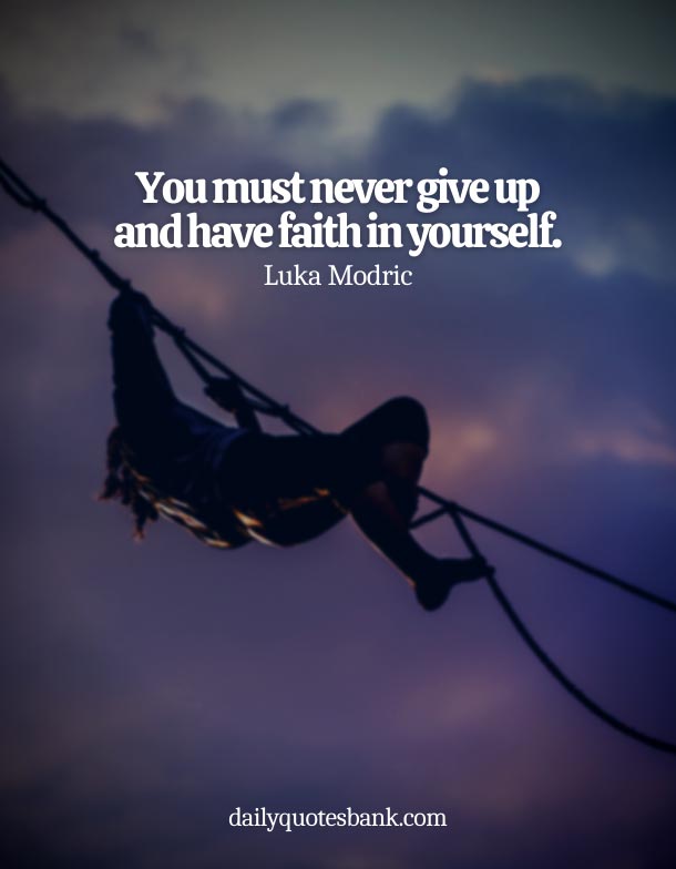 Quotes About Not Giving Up On Yourself