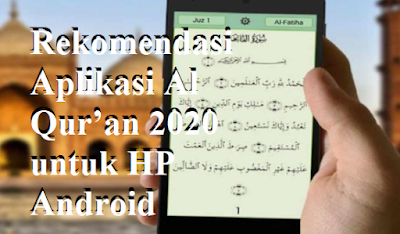 Rekomendasi Aplikasi Al Qur’an 2020 untuk HP Android