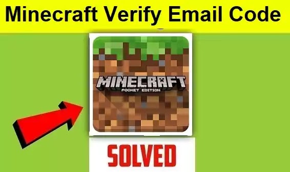 How To Fix Minecraft Application Verify Email Code or Verification Code Problem Solved