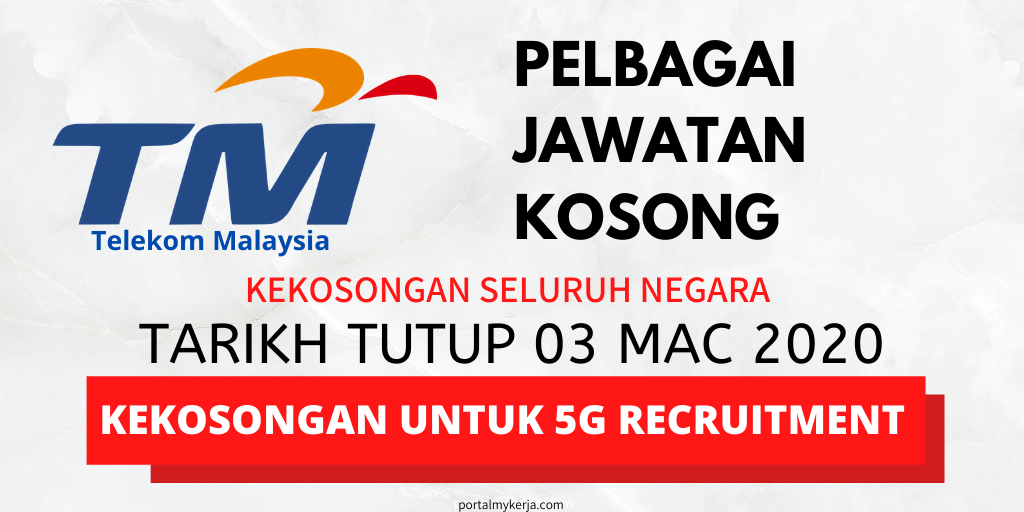 Jawatan Kosong Telekom Malaysia Tm Kekosongan Untuk 5g Recruitment My Kerja