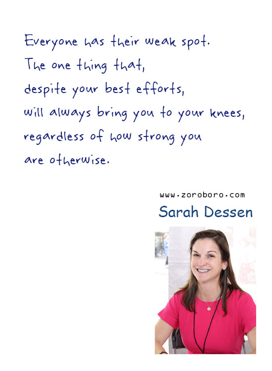 Sarah Dessen Quotes. Sarah Dessen Life Quotes, Sarah Dessen Love Quotes, Sarah Dessen Books Quotes. Sarah Dessen