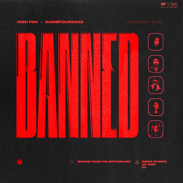 josh pan & Dumbfoundead – Banned in the Motherland (feat. Jay Park, Simon D & G2) – Single