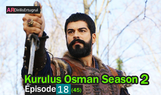 Kurulus Osman Episode 45 With English Subtitles