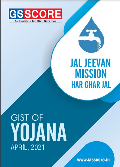 GS SCORE GIST Of YOJANA APRIL 2021 PDF VISION