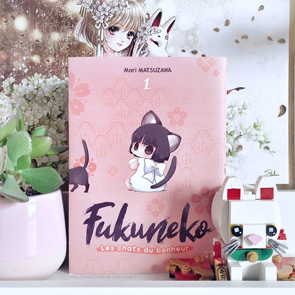 Fukuneko Les Chats Du Bonheur Tome 2 Livres et merveilles