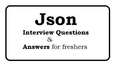 json interview questions and answers for freshers web technology