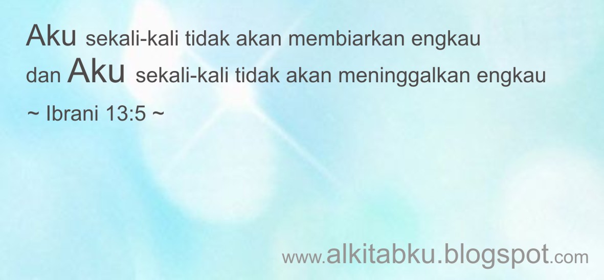 BIBLE IS FUN! (ALKITAB ITU ASYIK!) Ayat emas Ibrani 135