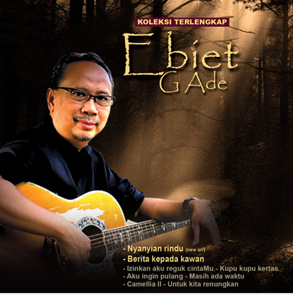 Download Kumpulan Lagu Ebiet G Ade Ternew Mp3 Lengkap 2019 | BIMA MUSIK MP3