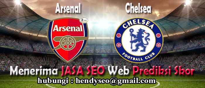 prediksi skor arsenal vs chelsea prediksi skor arsenal vs chelsea