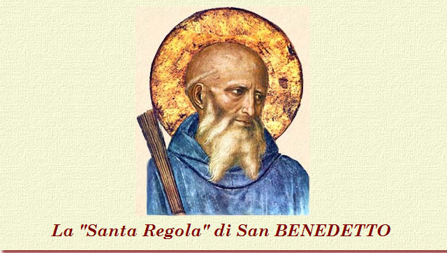BLOG di www.maranatha.it: La "Santa Regola" di San Benedetto da Norcia