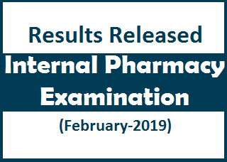 Results Released : Internal Pharmacy Examination (February-2019)