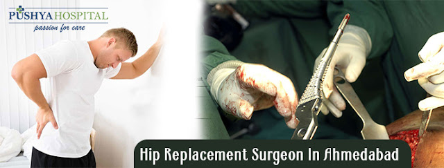 Hip Replacement Surgeon in Ahmedabad