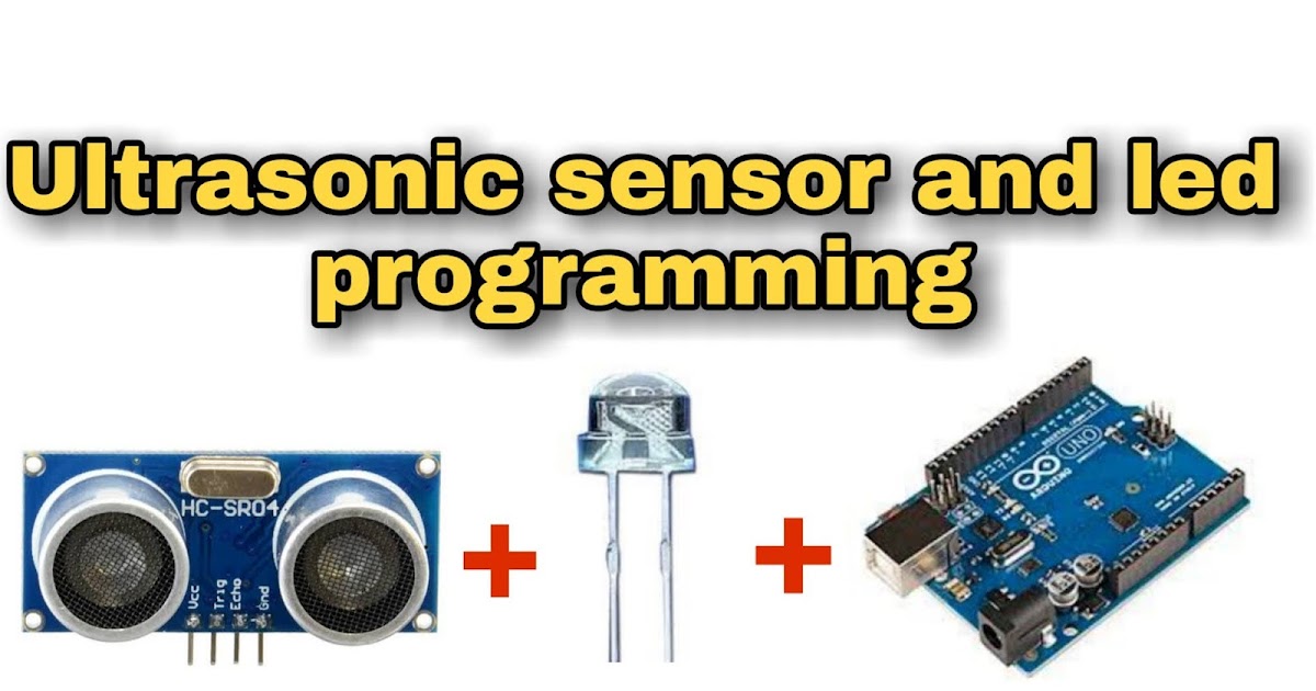 Ultrasonic sensor and led programming