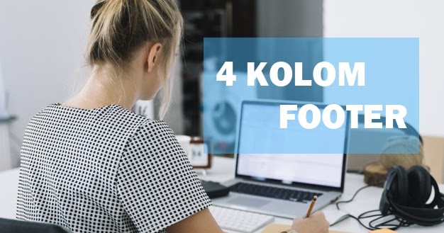Cara Membuat 4 Kolom Menu Footer di Blogger