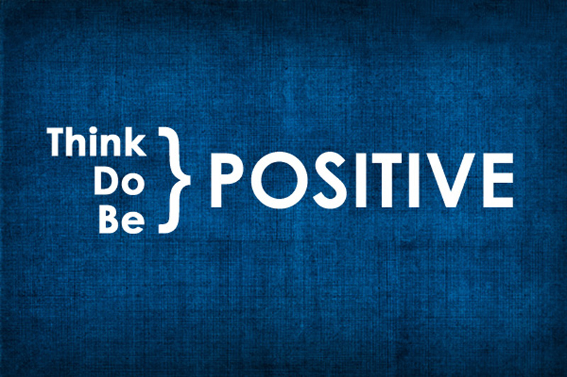 Life is positive. Think positive. Think positive картинки. Think positive be positive. Think надпись.