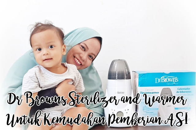 Dr Browns Sterilizer and Warmer Untuk Kemudahan Pemberian ASI Dr Browns Sterilizer and Warmer Untuk Kemudahan Pemberian ASI