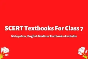 SCERT Textbooks  For Class 7 Malayalam Medium / English Medium