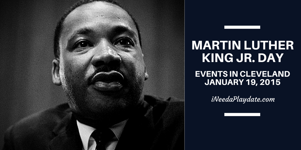 2015 List of Events in #CLE Celebrating the Life of Martin Luther King Jr. 