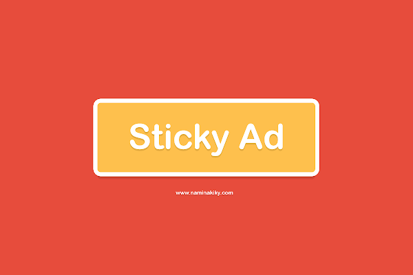 Cara Memasang Sticky Ad di Bawah Blog