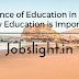 Importance of Education in society- Benefits to be Educated