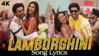 Lamborghini song lyrics-Jai mummy Di Neha kakkar, Jassie Gill Lamborghini Lyrics song in Hindi - Jai mummy Di T-series Jassie Gill, Neha kakkar