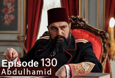 Payitaht Abdulhamid episode 130 With English Subtitles