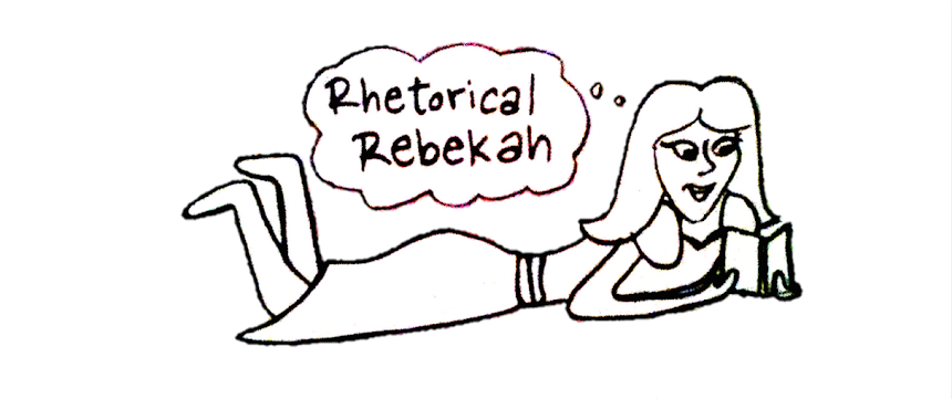 Rhetorical Rebekah