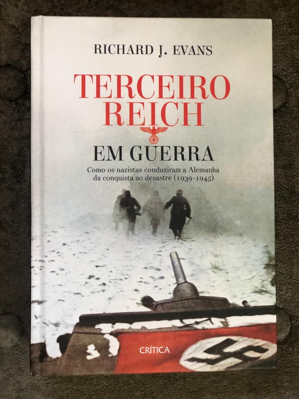 Economia e Capitalismo O melhor livro que já li sobre a Segunda Guerra Mundial Terceiro Reich