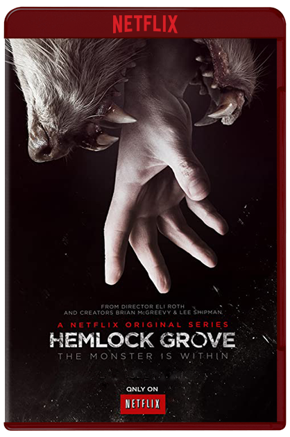 Hemlock Grove: Season 1 (2013) 1080p NF WEB-DL Latino-Inglés [Sub.Esp] (Terror. Ciencia Ficción)
